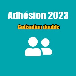 Adhésion 2023 - Cotisation double